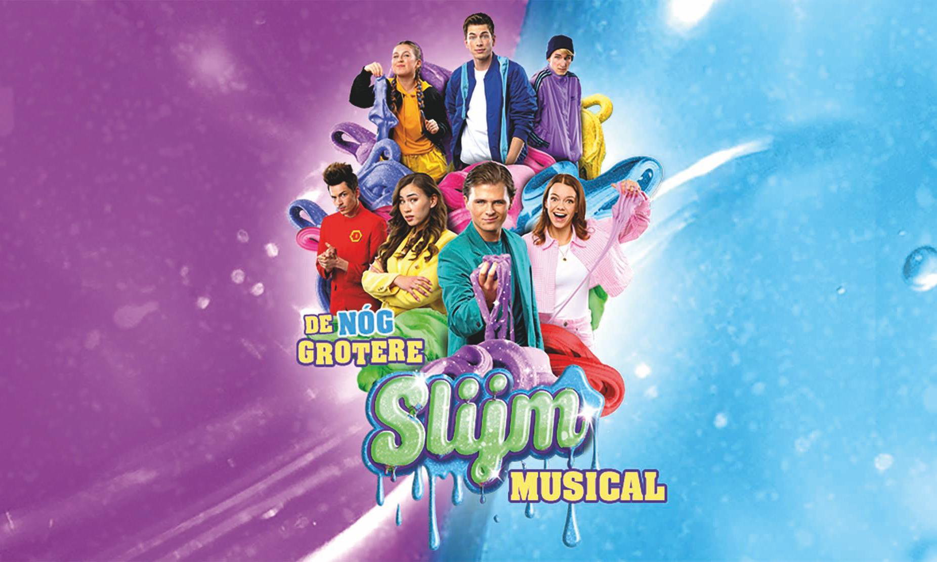 De Nog Grotere Slijmmusical - Slijm is terug! Groter, spectaculairder en met nog meer slijm!(6+)