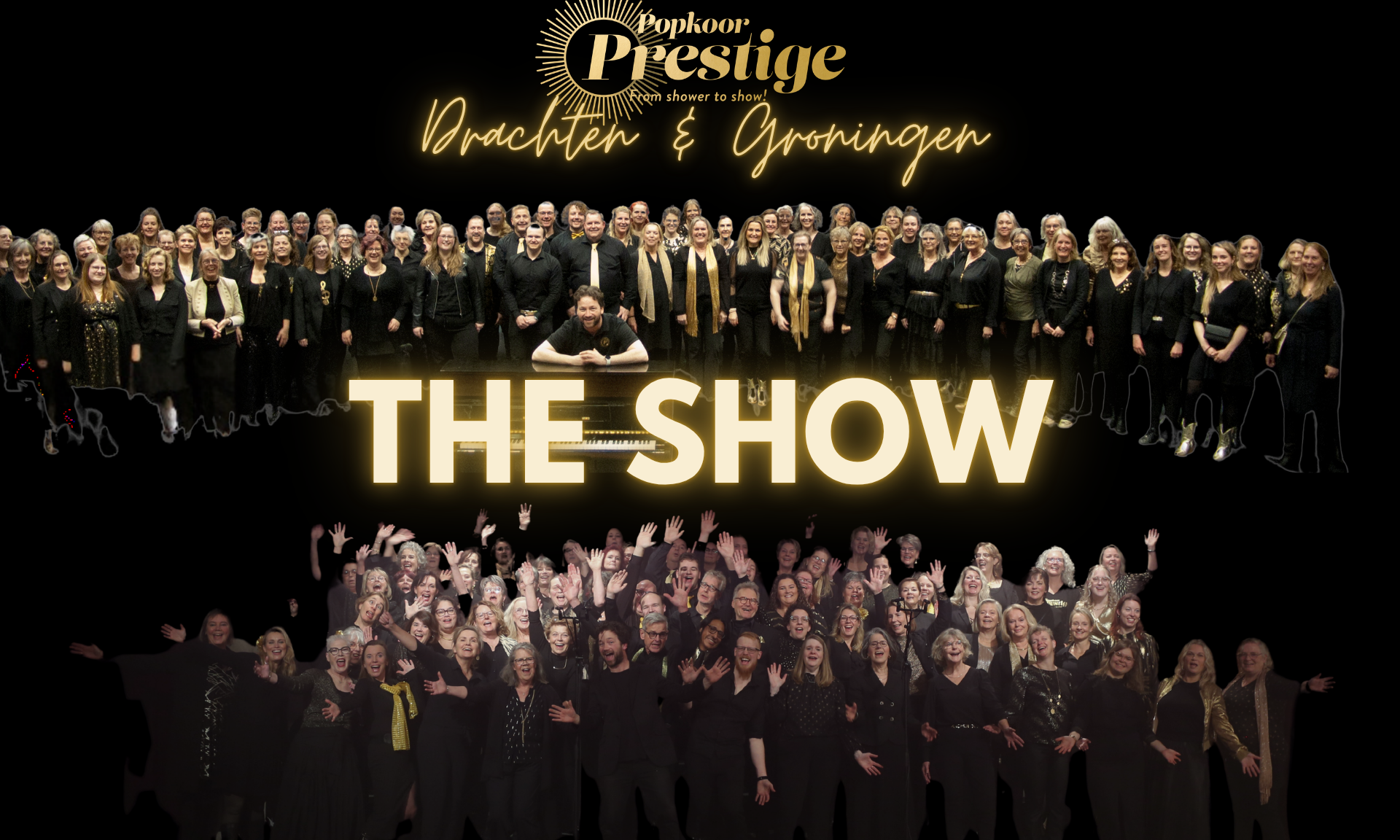 The Show - Popkoor Prestige Groningen & Drachten
